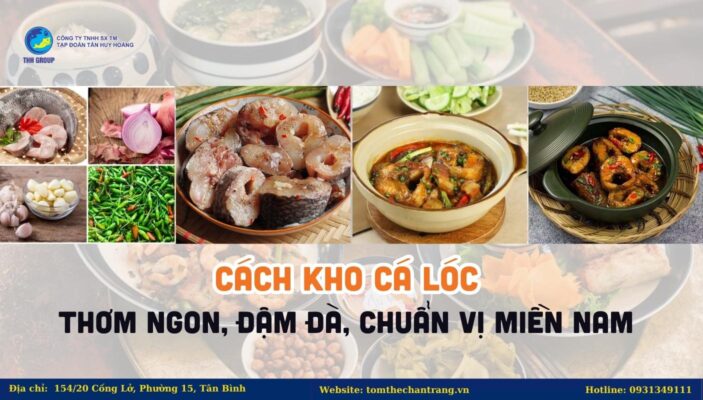 Cách Kho Cá Lóc Thơm Ngon, Đậm Đà, Chuẩn Vị Miền Nam