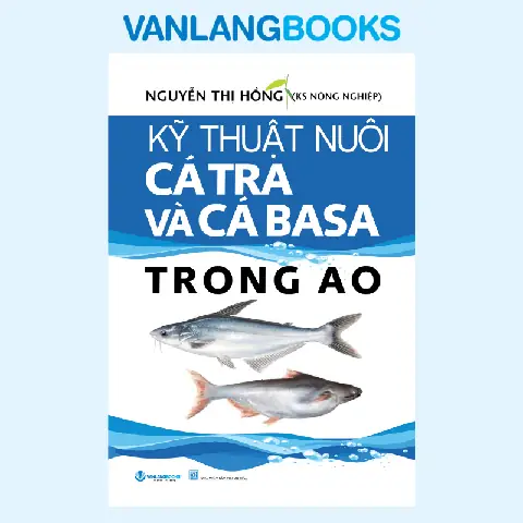 Kỹ Thuật Nuôi Cá Tra Thương Phẩm Hiệu Quả: Từ Chuẩn Bị Ao Đến Thu Hoạch Kỹ Thuật Nuôi Cá Tra Thương Phẩm Hiệu Quả: Từ Chuẩn Bị Ao Đến Thu Hoạch